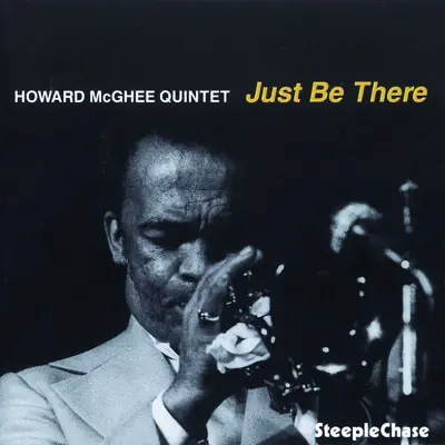 Just Be There - Howard McGhee
