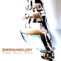 Time Will Tell - EP - Shermanology