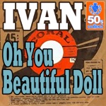 Oh You Beautiful Doll