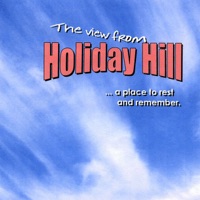 The View From Holiday Hill - Dick Dedrick & Shaun Harris