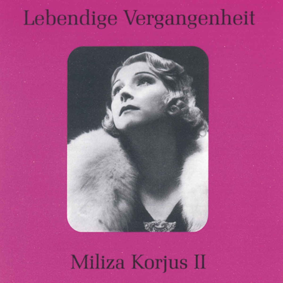 Lebendige Vergangenheit - Miliza Korjus (Vol.2) cover art