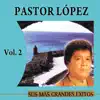 Pastor López - El Eco De Tu Adiós
