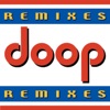 Doop - Remixes
