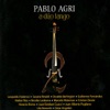 Pablo Agri - Milonga Triste (feat. Marcelo Nisinman)