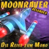 Moonraver Reloaded - Die Reise Zum Mond (Katkas Club Mix)