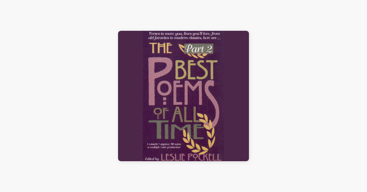 The Best Poems of All Time, Volume 2 - T.S. Eliot, Robert Frost, Maya Angelou The Best Poems of All Time, Volume 2 - T.S. Eliot, Robert Frost, Maya Angelou