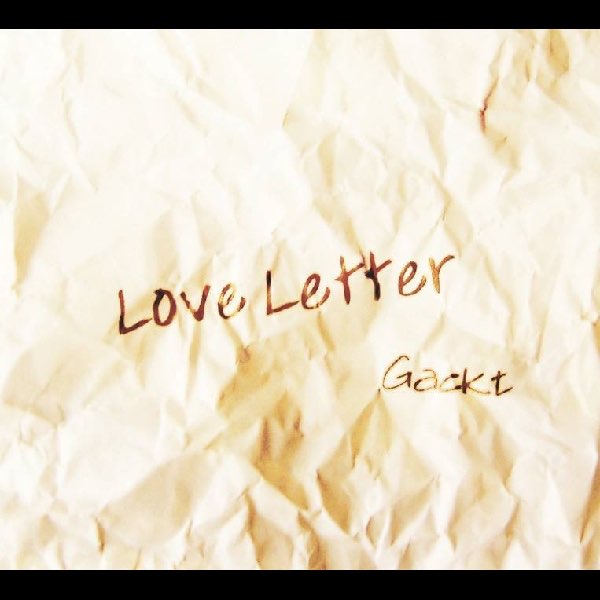 Love Letter - GACKTのアルバム - Apple Music