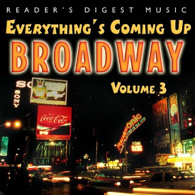Reader's Digest Music: Everything's Coming Up Broadway, Vol. 3