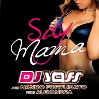 Sexy Mama - Single - DJ Joss & Nando Fortunato
