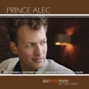 Prince Alec - It's Up to You