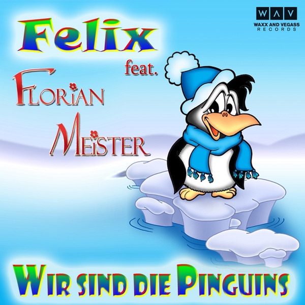 Wir sind die Pinguins (feat. Florian Meister)