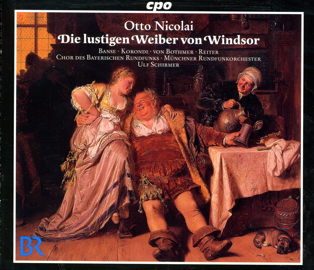 Обложка альбома «Nicolai, O.: Lustigen Weiber Von Windsor (Die) [Opera]» — Markus Eiche, Juliane Banse, Annette Markert, Ulf Schirmer, Munich Radio Orchestra, Alfred Reiter, Anna Korondi, Ferdinand von Bothmer, Michael Dries, Maximilian Schmitt, Christoph Stephinger & Bavarian Radio Chorus