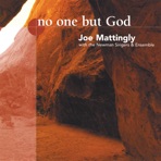 No One But God