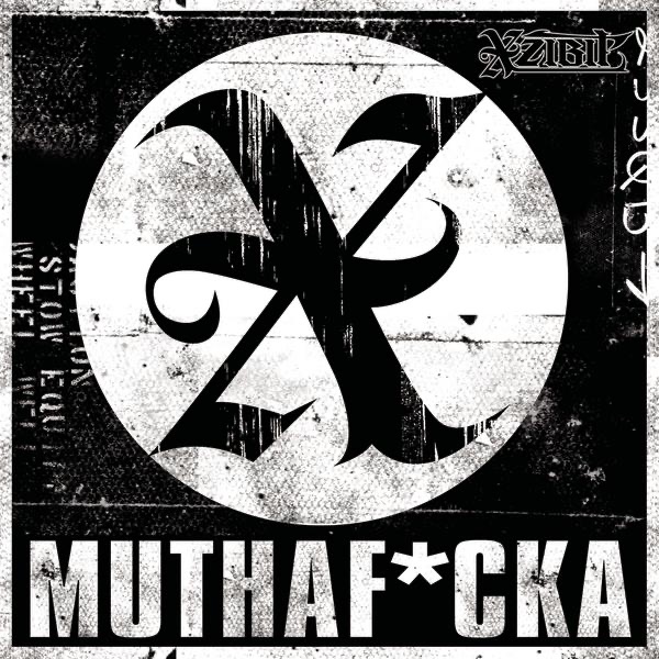 Muthaf*cka - Single - Xzibit