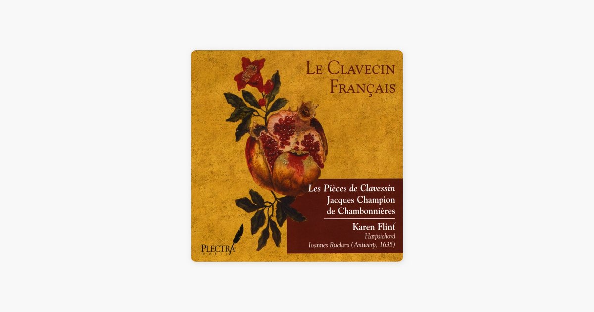 Les pièces de clavessin: Jacques Champion de Chambonnières - Album