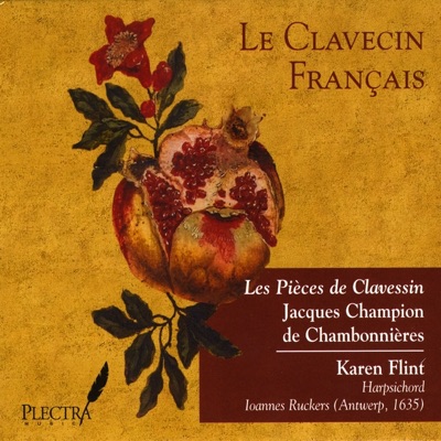 Les pièces de clavessin: Jacques Champion de Chambonnières
