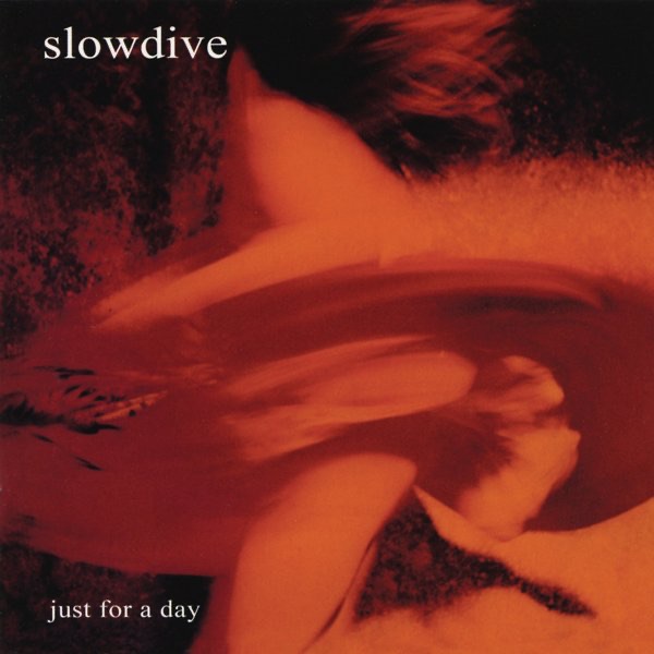Обложка альбома «Just for a Day» — Slowdive
