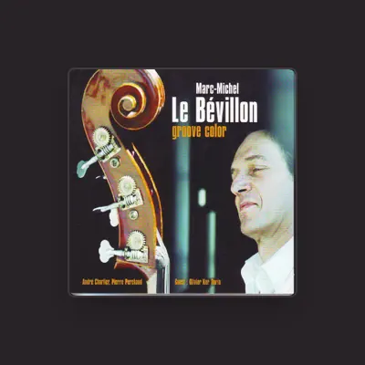 Listen to Marc-Michel Le Bévillon, watch music videos, read bio, see tour dates & more!