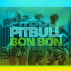 Bon Bon - Single - Pitbull