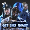 Get This Money (feat. Ace Sinna, Ladi G & Ya Boy Skolla) - Single