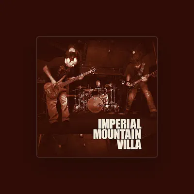 Listen to Imperial Mountain Villa, watch music videos, read bio, see tour dates & more!
