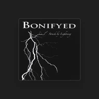 Listen to Bonifyed, watch music videos, read bio, see tour dates & more!