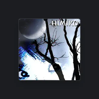 Listen to Himiko, watch music videos, read bio, see tour dates & more!