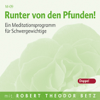 Runter von den Pfunden - Robert Betz