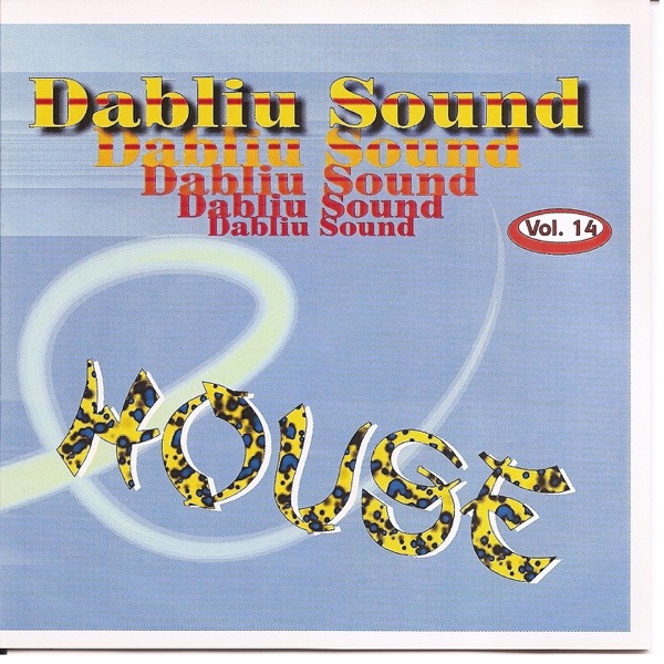 Dabliu Sound Vol 14. House