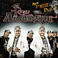 Puro Pinche Party - Los Reyes De Arranque Puro Pinche Party - Los Reyes De Arranque