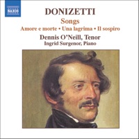 Gaetano Donizetti: Songs - Dennis O'Neill & Ingrid Surgenor