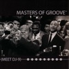 Masters of Groove Meet DJ-9