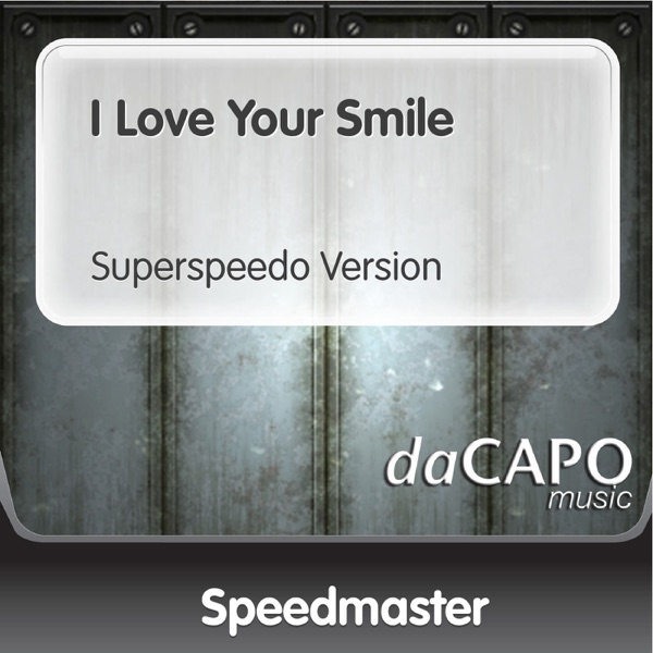I Love Your Smile (Superspeedo Version) [feat. Angelica]