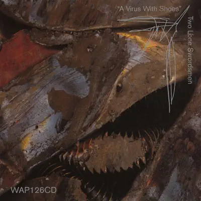 Listen to A Virus With Shoes by Two Lone Swordsmen