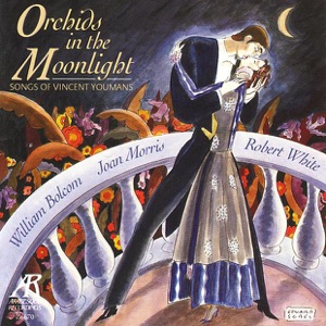 Orchids In The Moonlight - Songs of Vincent Youmans