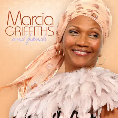 Marcia Griffiths and Friends - Marcia Griffiths Marcia Griffiths and Friends - Marcia Griffiths