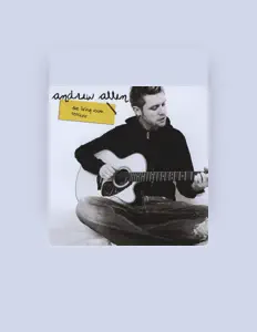 Listen to Andrew Allen, watch music videos, read bio, see tour dates & more!