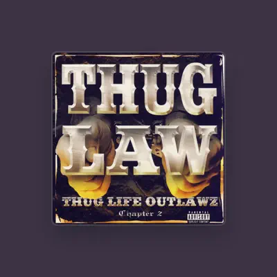 Listen to Thug Law, watch music videos, read bio, see tour dates & more!