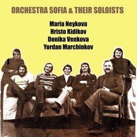 Imam Zemia Orchestra Sofia and Their Soloists & Maria Neykova