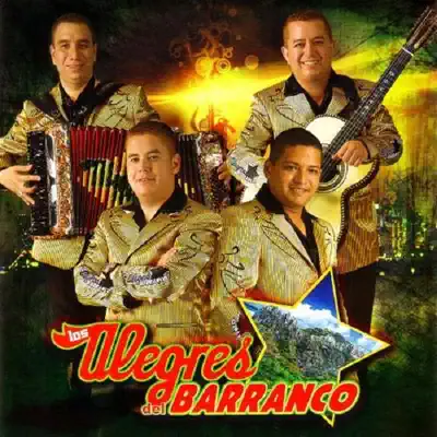 Listen to La Amanecida by Los Alegres Del Barranco