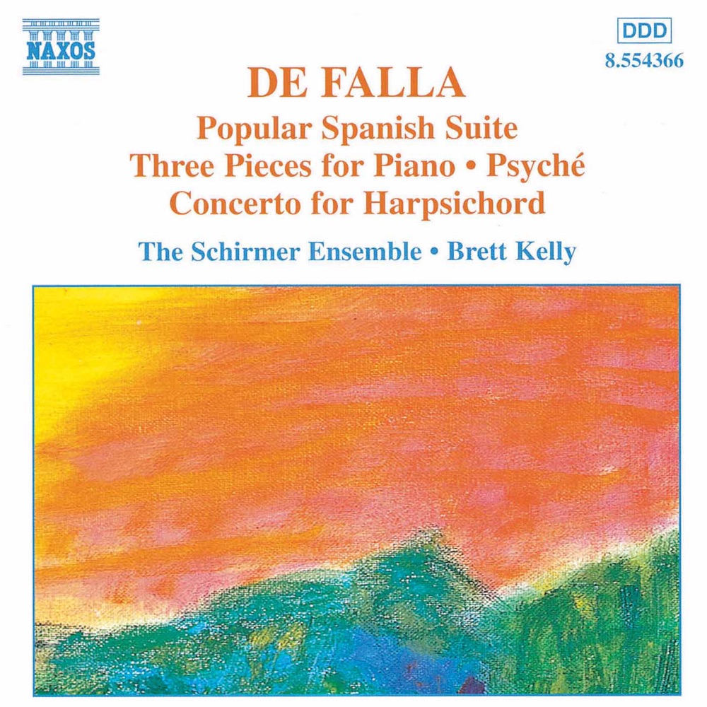 Обложка альбома «de Falla:  Popular Spanish Suite & Piano Pieces & Harpsichord Concerto» — Brett Kelly, Elizabeth Anderson, Elizabeth Sellars, Len Vorster, Merlyn Qualife, Rosanne Hunt & Schirmer Ensemble