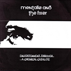 Mentallo & the Fixer - Coming Apart Perfectly
