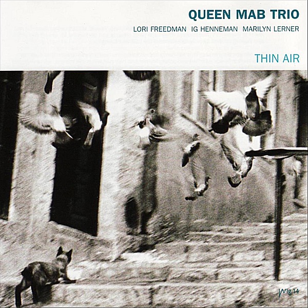 Обложка альбома «Thin Air (feat. Lori Freedman, Ig Henneman & Marilyn Lerner)» — Queen Mab Trio