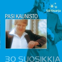 Tähtisarja - 30 Suosikkia - Pasi Kaunisto