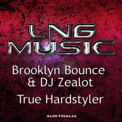 True Hardstyler - Brooklyn Bounce True Hardstyler - Brooklyn Bounce
