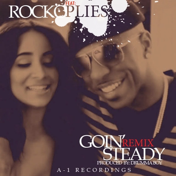 Goin? Steady Remix Feat Plies - Single