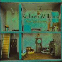 The Quickening - Kathryn Williams