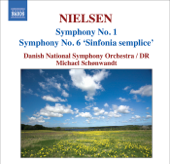 Nielsen: Symphonies Nos. 1 and 6 "Sinfonia semplice"