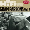 Rhino Hi-Five: Gram Parsons, Vol. 2 - EP, 2006