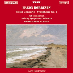 Borresen: Symphony No. 1 - Violin Concerto in G Major